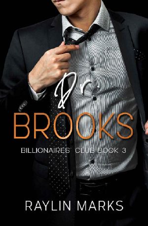 [Billionaires' Club 03] • Dr. Brooks